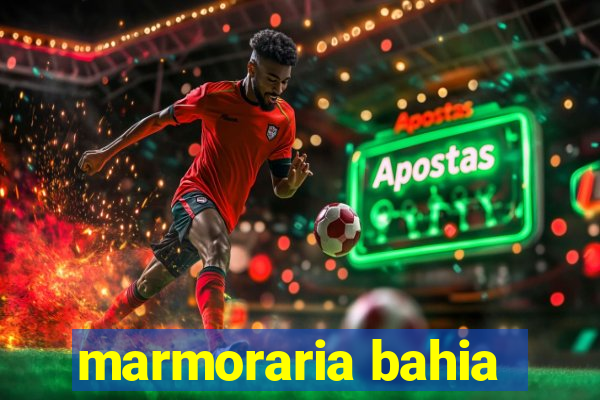 marmoraria bahia